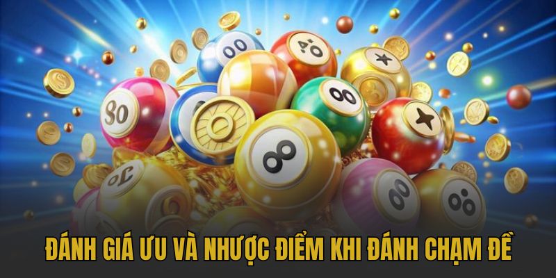 Lợi ích của việc tham gia đề chạm là gì